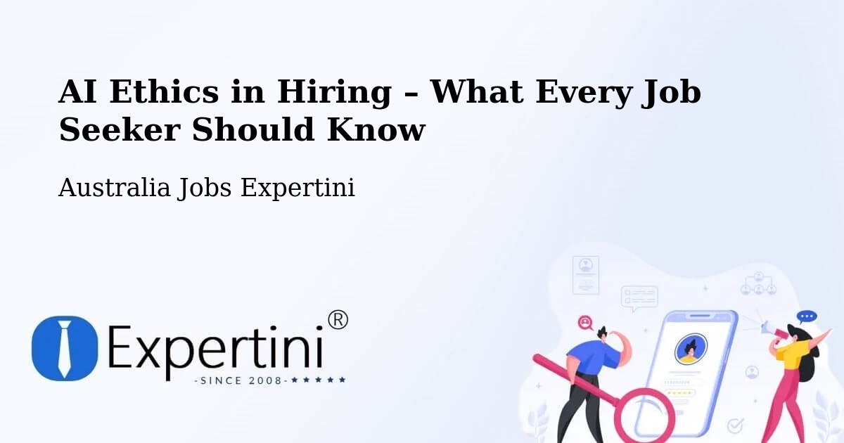 AI Ethics in Recruitment & Hiring – Canberra - Canberra, Australia Jobs Expertini